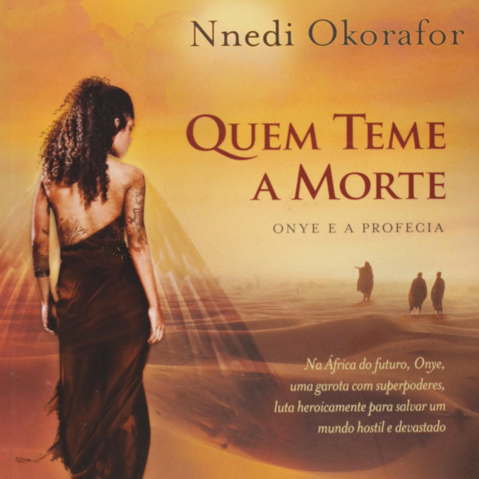 Quem teme a morte: Onye e a profecia