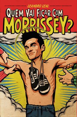 Quem vai ficar com Morrissey?
