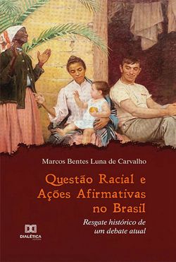 Questão Racial e Ações Afirmativas no Brasil