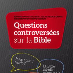 Questions controversées sur la Bible