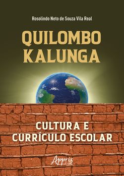 Quilombo Kalunga: Cultura e Currículo Escolar