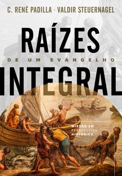 Raízes de um Evangelho Integral