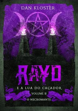 Rayd e a lua do caçador - Volume 2