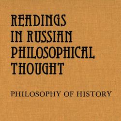 Readings in Russian Philosophical Thought