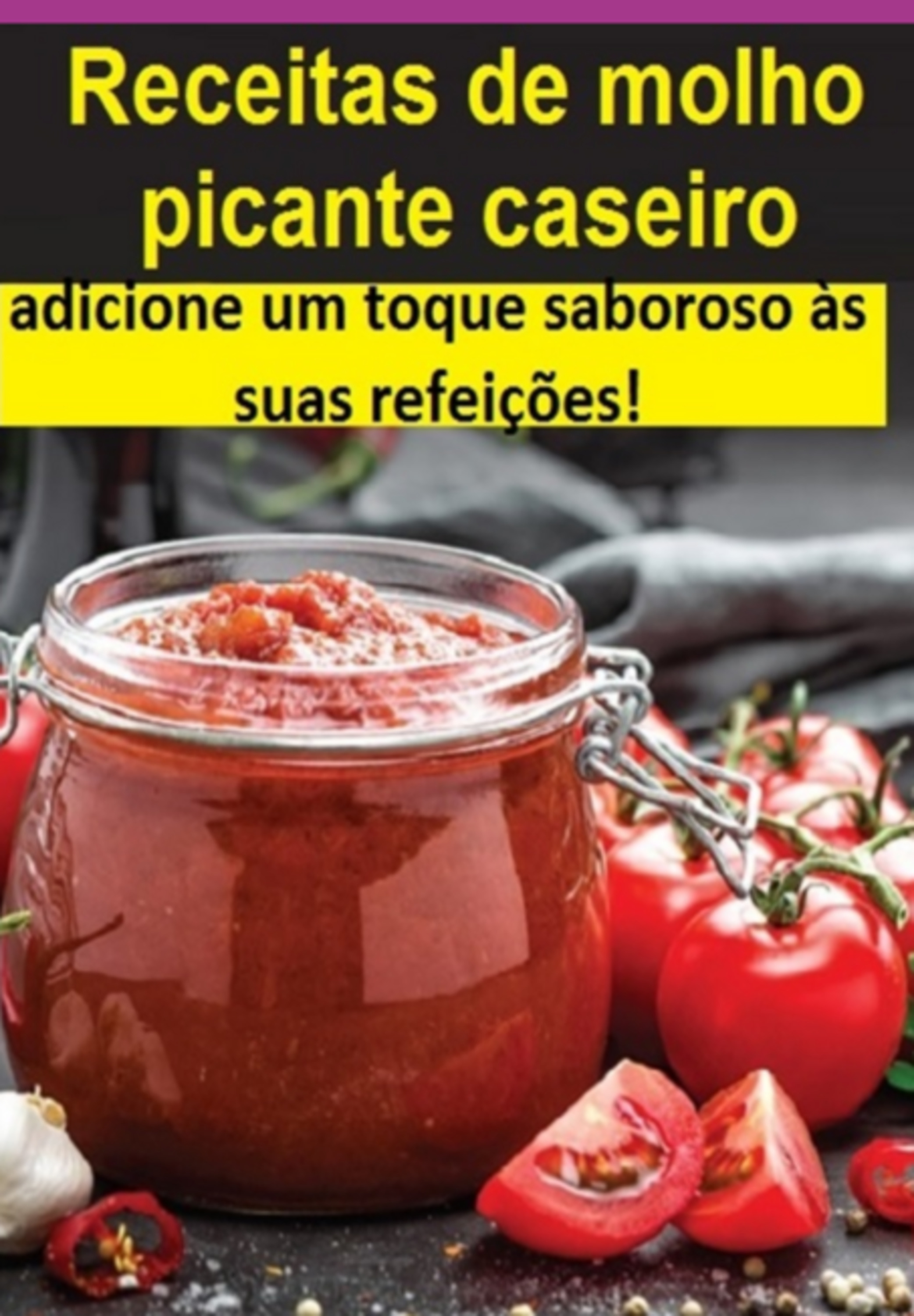 Receitas De Molho Picante Caseiro