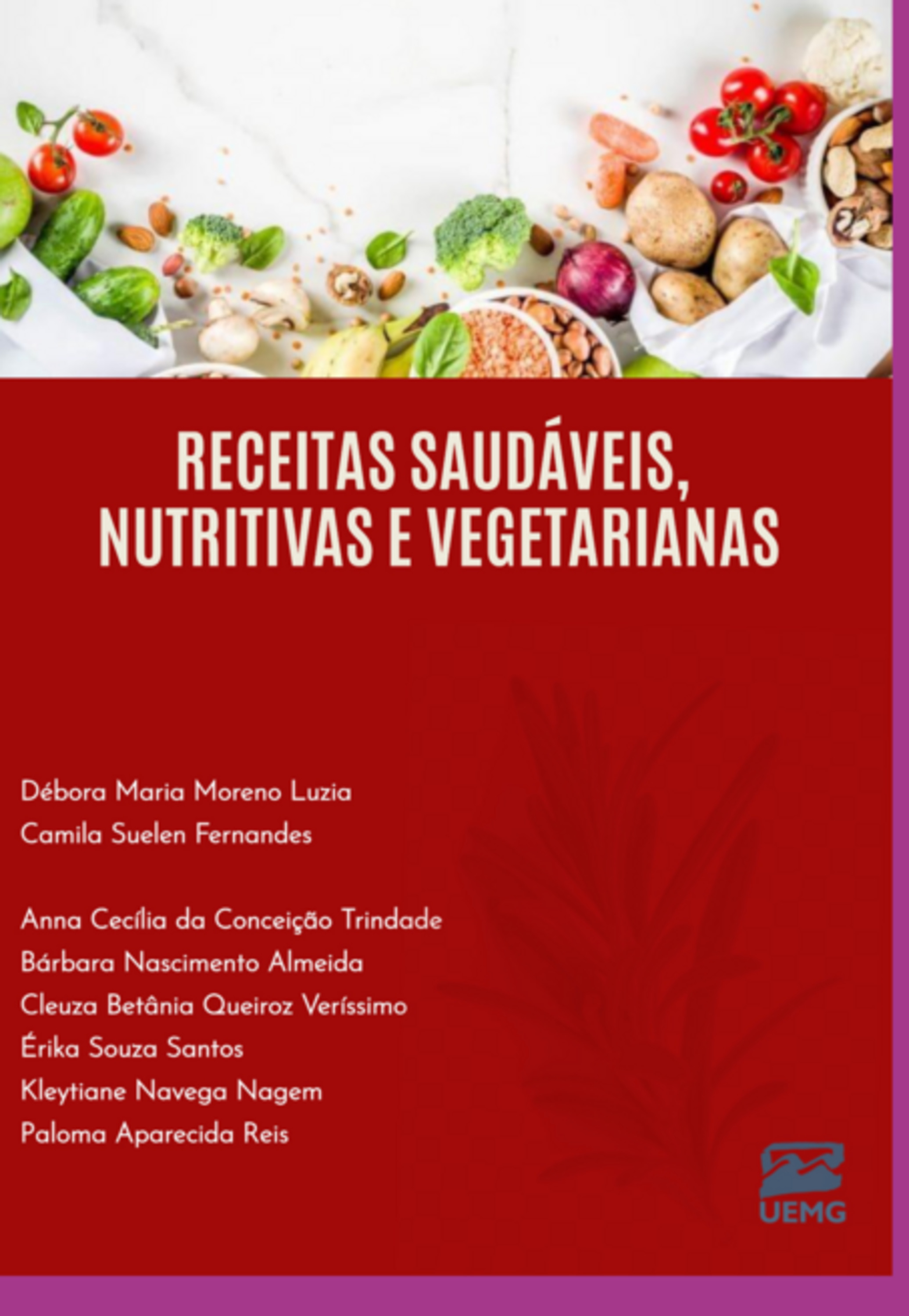 Receitas Saudáveis, Nutritivas E Vegetarianas