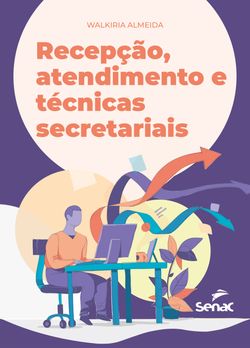 Recepção, atendimento e técnicas secretariais