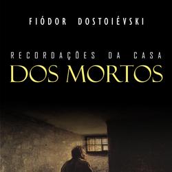 Recordações da Casa dos Mortos