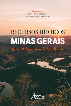 Recursos Hídricos em Minas Gerais: Bacia Hidrográfica do Rio Mucuri