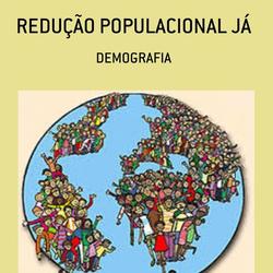 REDUÇÃO POPULACIONAL JÁ!