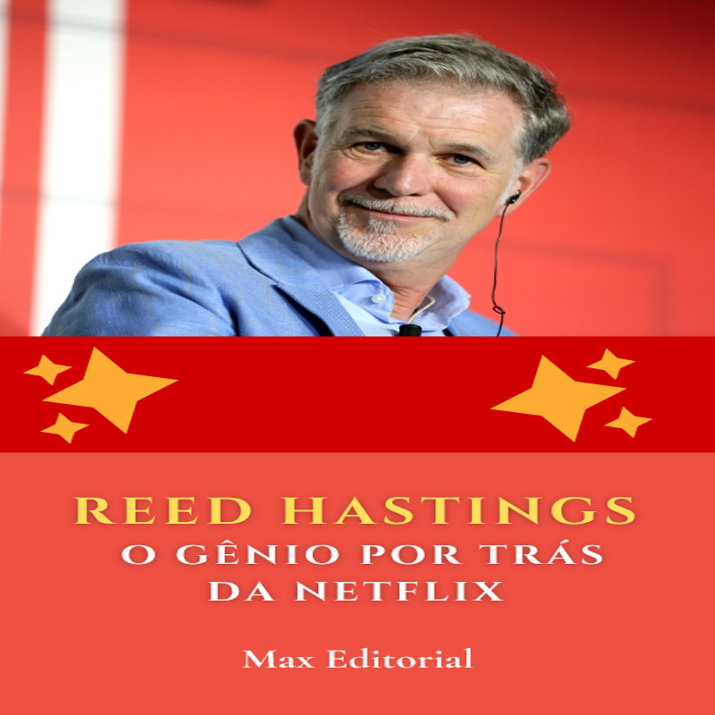 Reed Hastings: O Gênio por Trás da Netflix