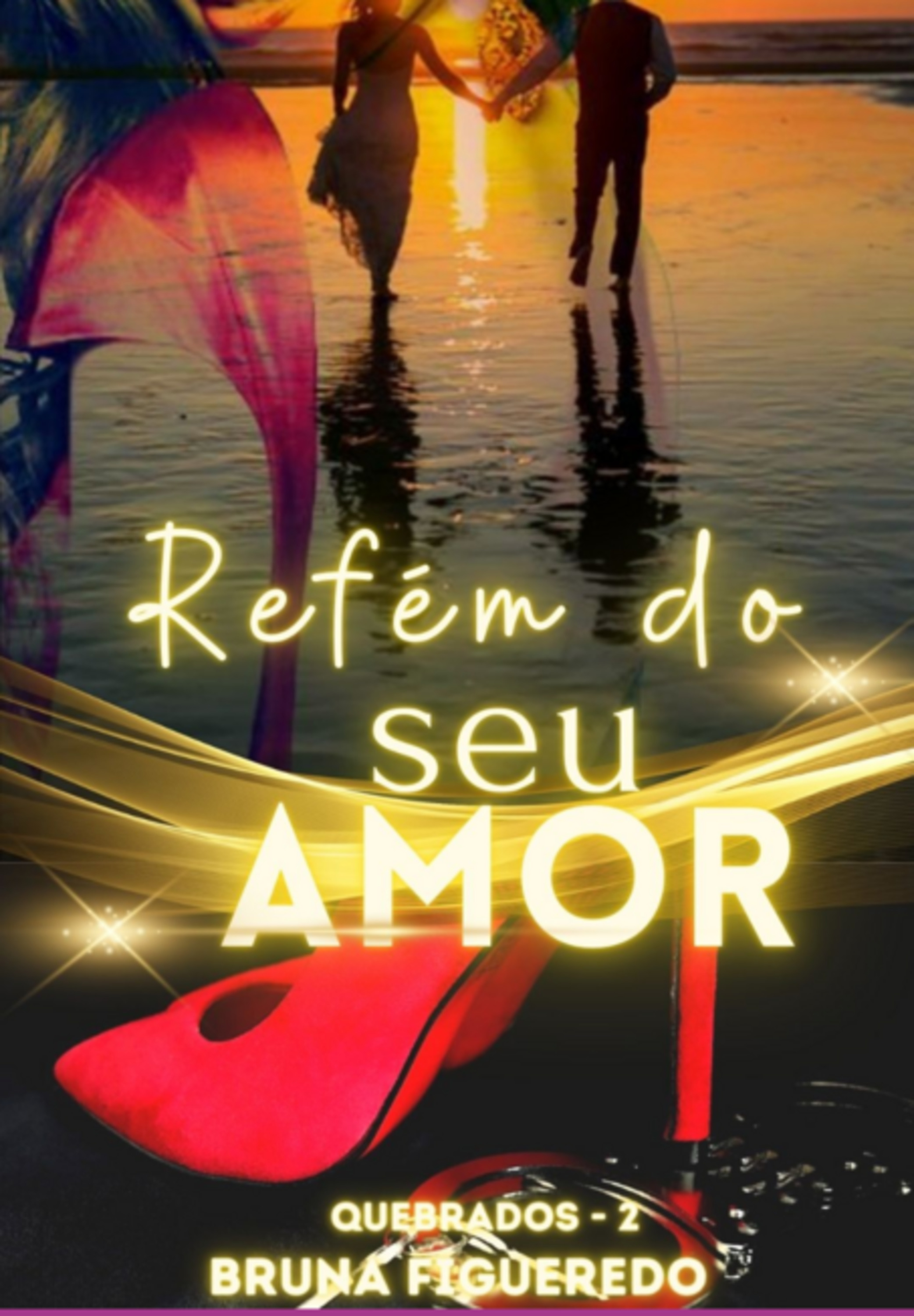 Refém Do Seu Amor - Quebrados 2