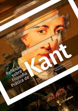 Reflexões sobre a filosofia prática de Kant