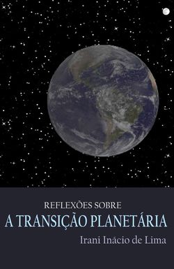 Reflexões sobre a transição planetária