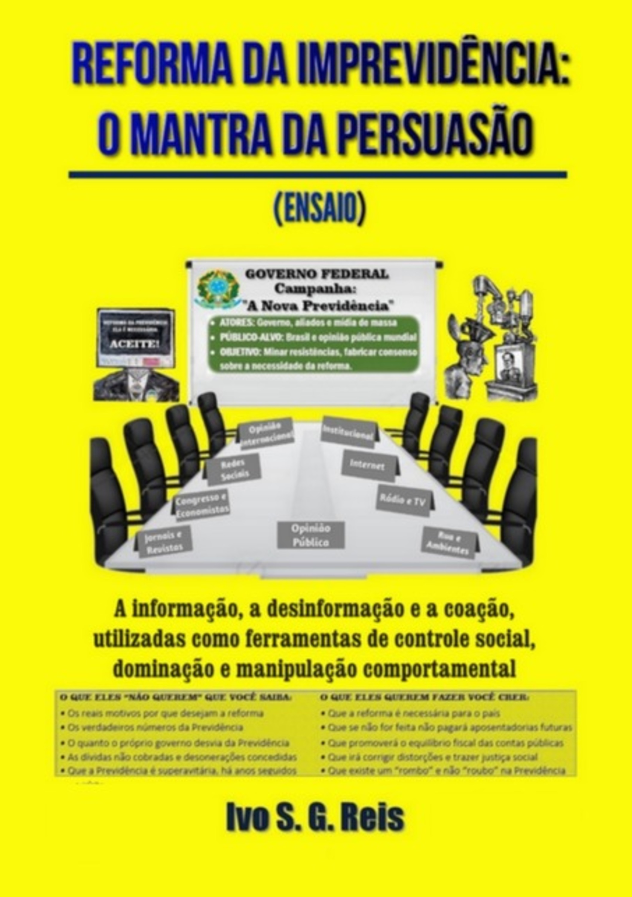 Reforma Da Imprevidência: O Mantra Da Persuasão