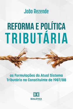 Reforma e Política Tributária