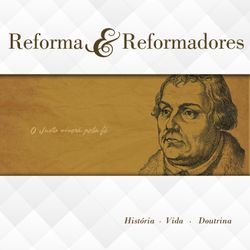 Reforma e Reformadores