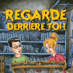 Regarde derrière toi!