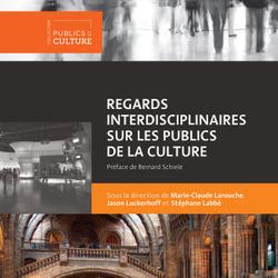 Regards interdisciplinaires sur les publics de la culture