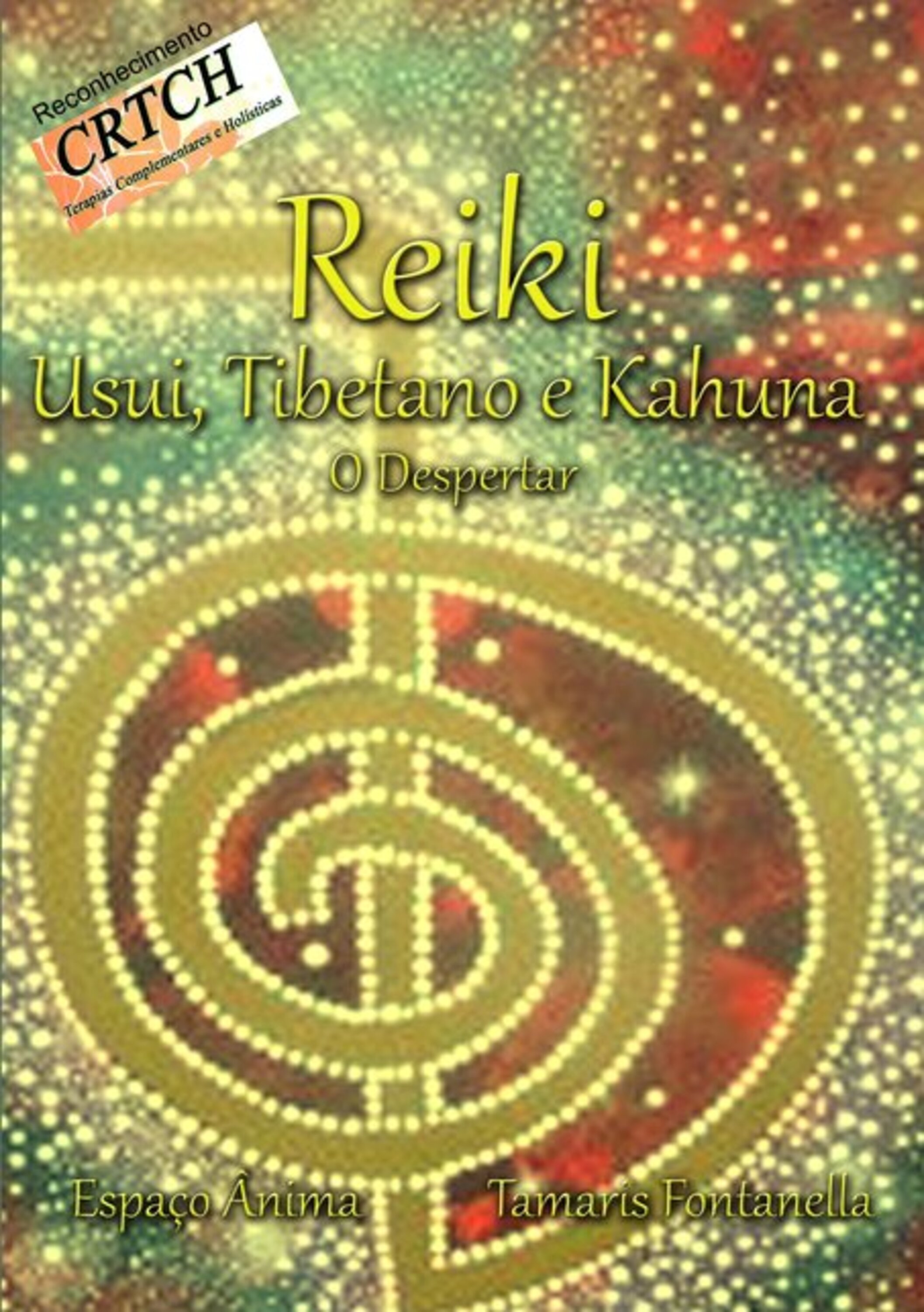 Reiki Usui, Tibetano E Kahuna