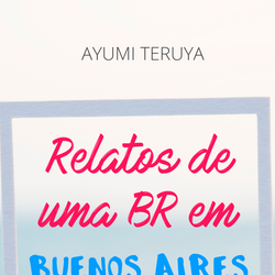 Relatos de uma BR em Buenos Aires