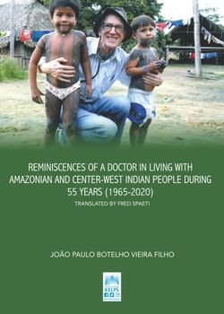 REMINISCENCES OF A DOCTOR IN LIVING WITH AMAZONIAN AND CENTER-WEST INDIAN PEOPLE DURING 55 YEARS (1965-2020)