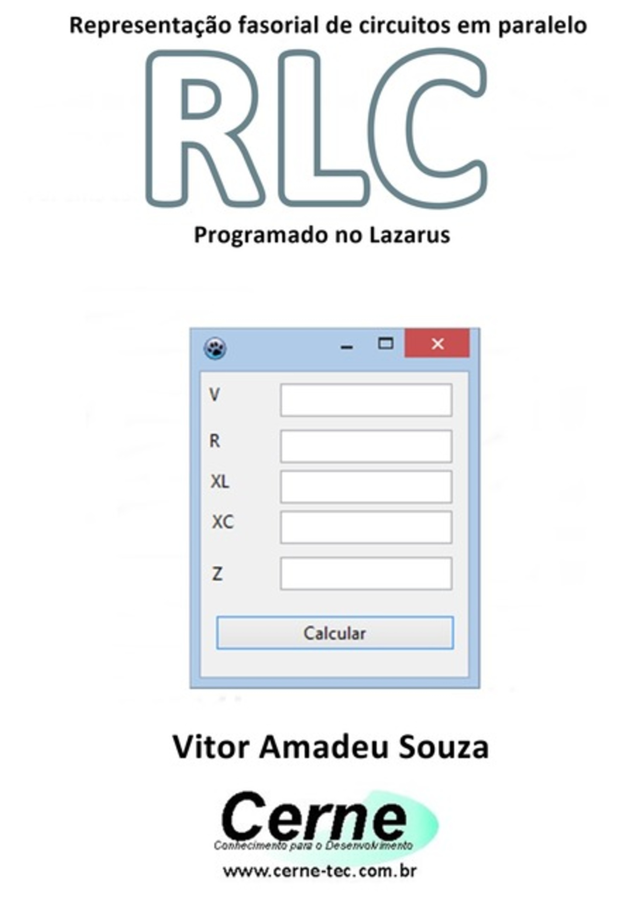 Representação Fasorial De Circuitos Em Paralelo Rlc Programado No Lazarus