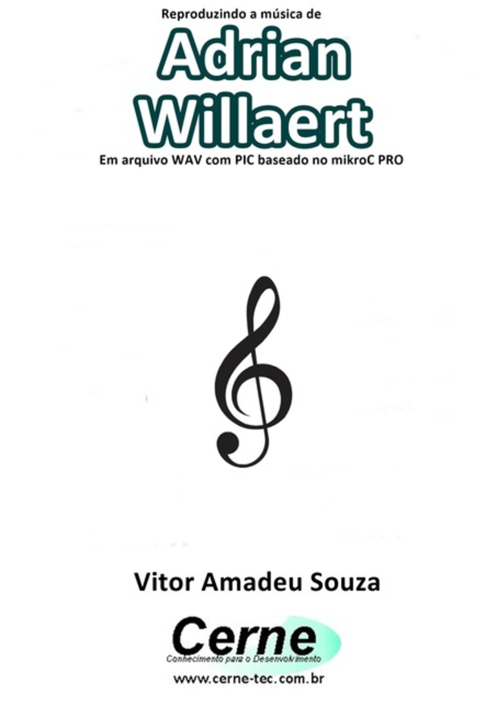 Reproduzindo A Música De Adrian Willaert Em Arquivo Wav Com Pic Baseado No Mikroc Pro