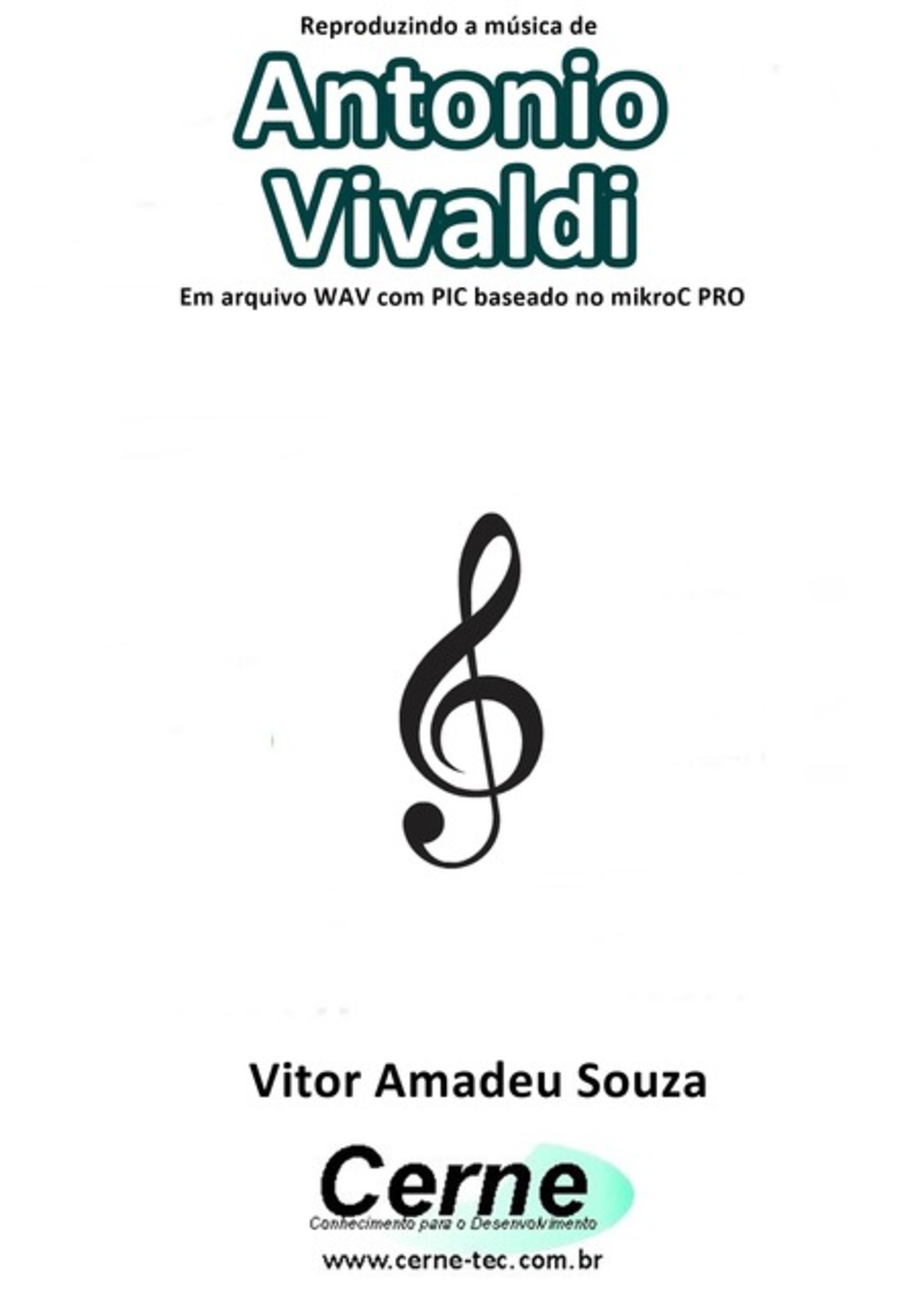 Reproduzindo A Música De Antonio Vivaldi Em Arquivo Wav Com Pic Baseado No Mikroc Pro