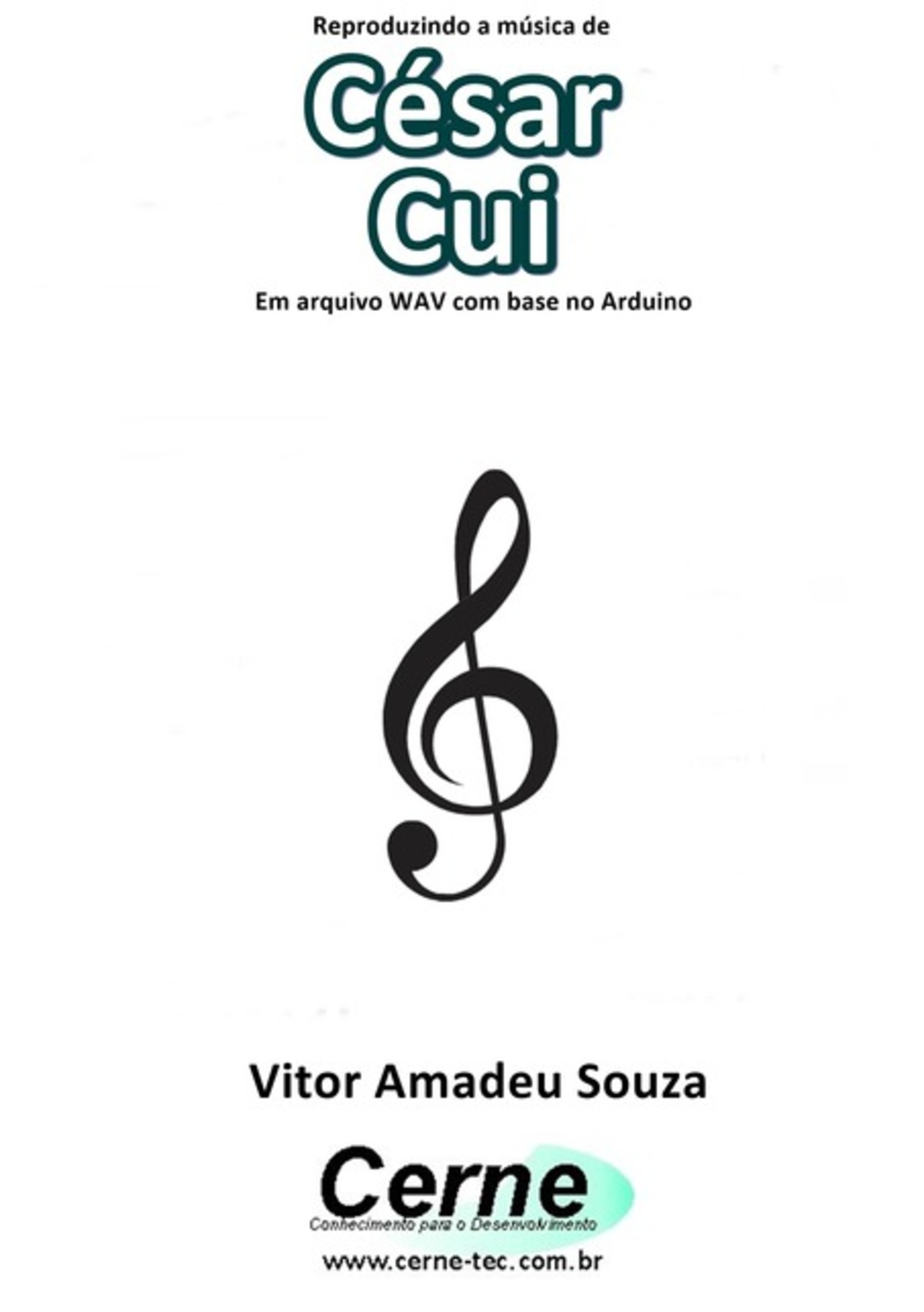 Reproduzindo A Música De César Cui Em Arquivo Wav Com Base No Arduino