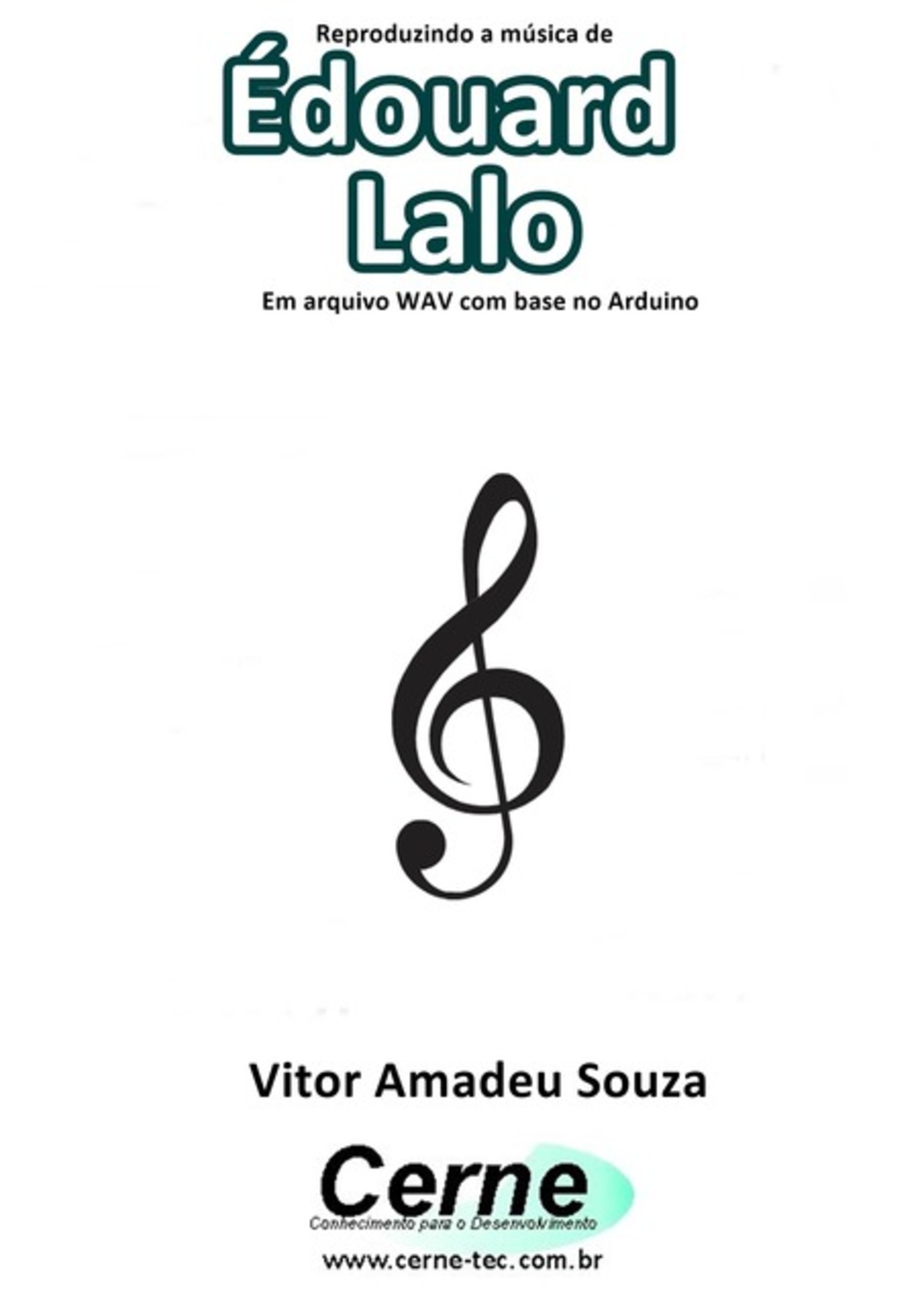 Reproduzindo A Música De Édouard Lalo Em Arquivo Wav Com Base No Arduino