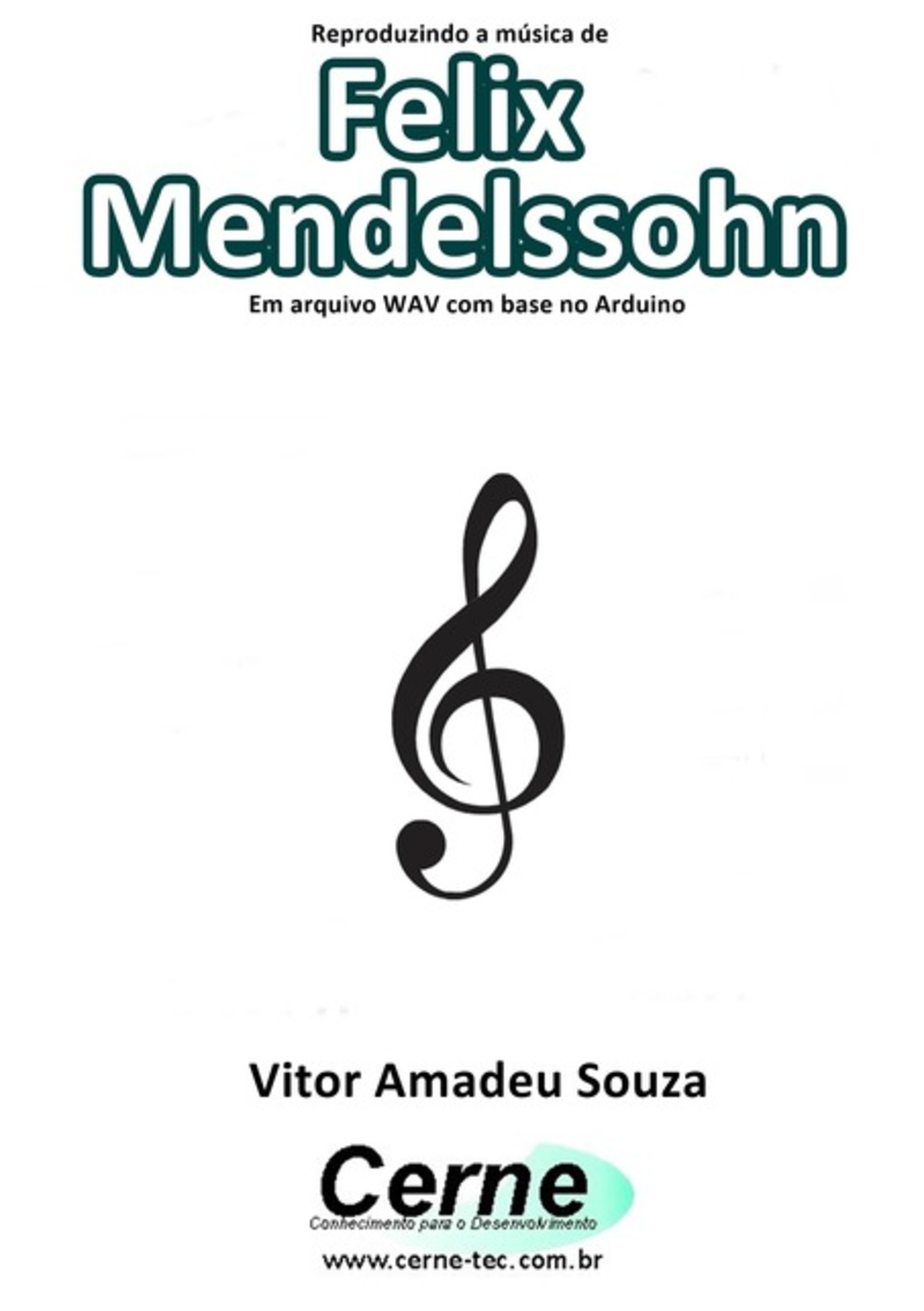 Reproduzindo A Música De Felix Mendelssohn Em Arquivo Wav Com Base No Arduino