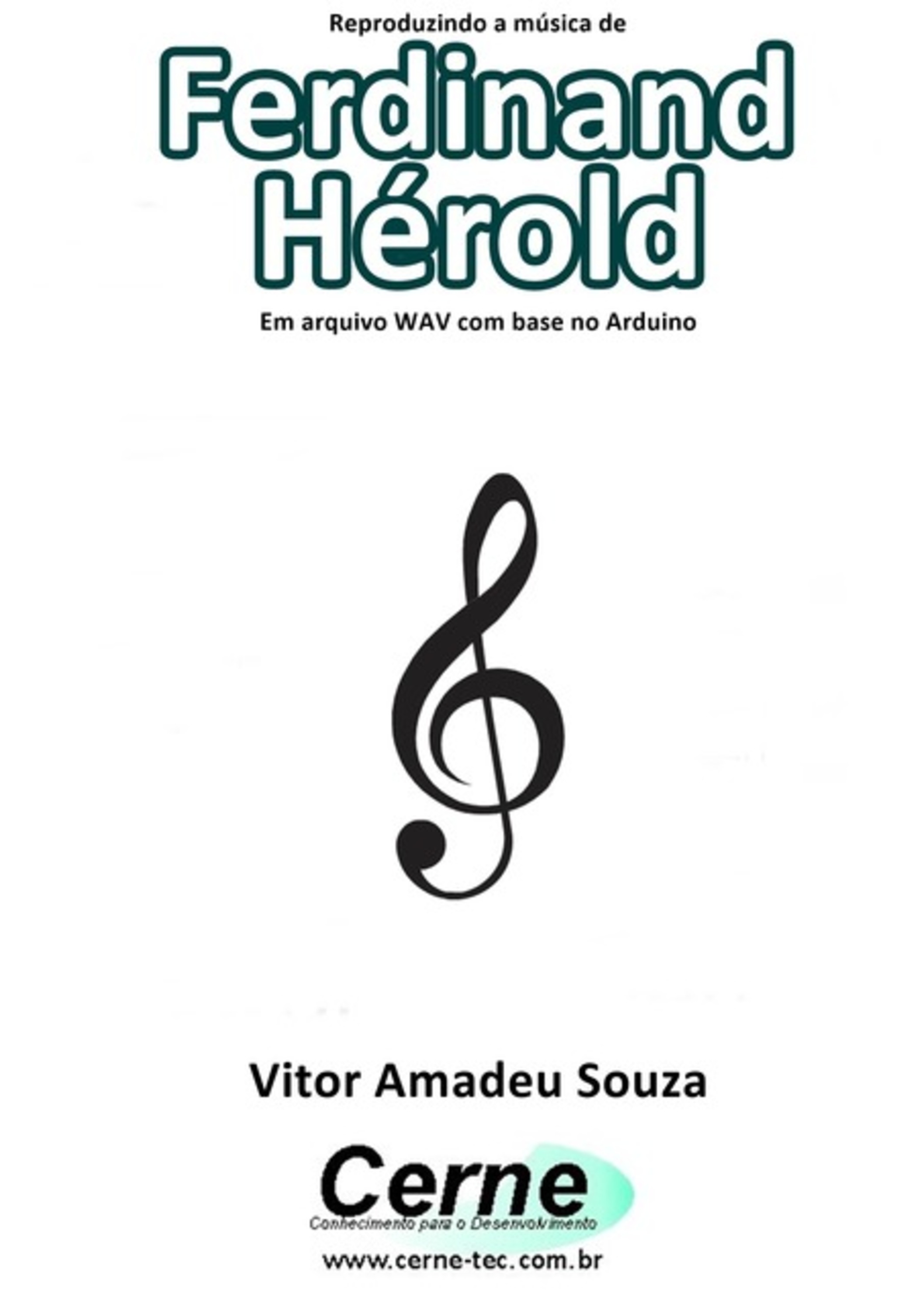 Reproduzindo A Música De Ferdinand Hérold Em Arquivo Wav Com Base No Arduino