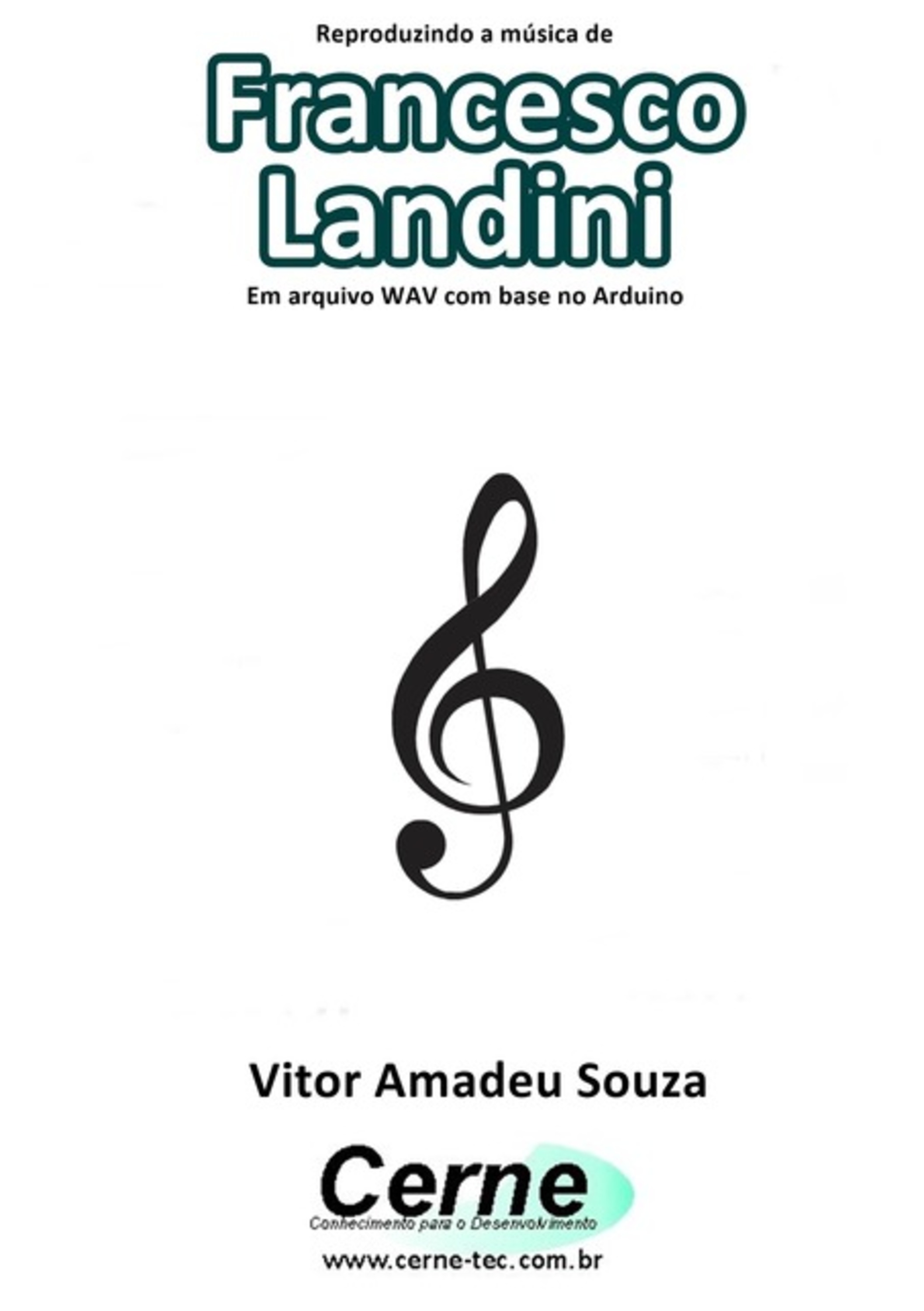 Reproduzindo A Música De Francesco Landini Em Arquivo Wav Com Base No Arduino