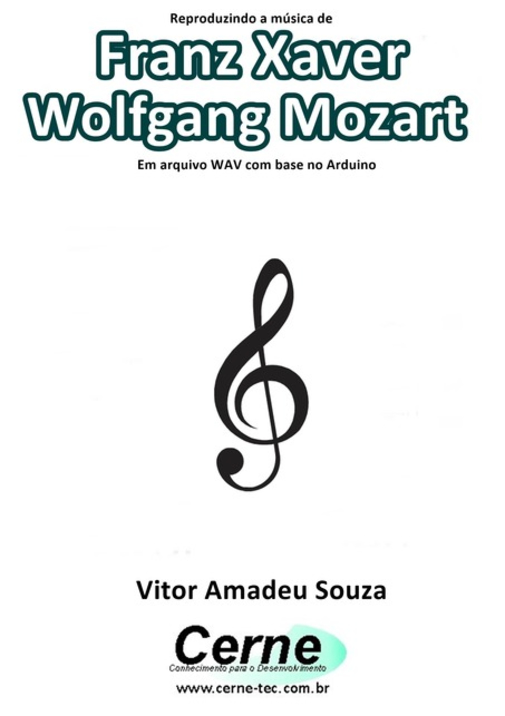 Reproduzindo A Música De Franz Xaver Wolfgang Mozart Em Arquivo Wav Com Base No Arduino