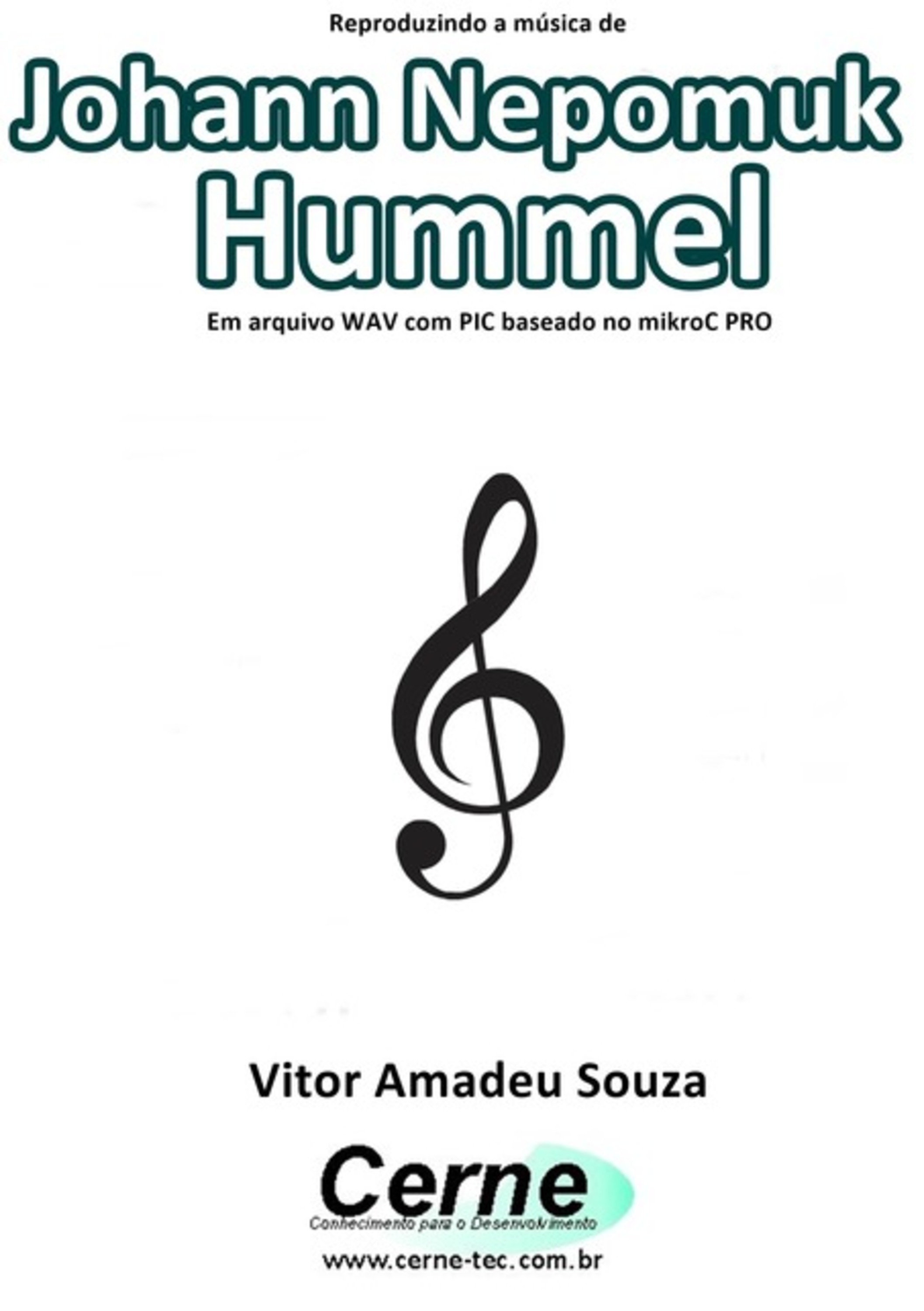 Reproduzindo A Música De Johann Nepomuk Hummel Em Arquivo Wav Com Pic Baseado No Mikroc Pro