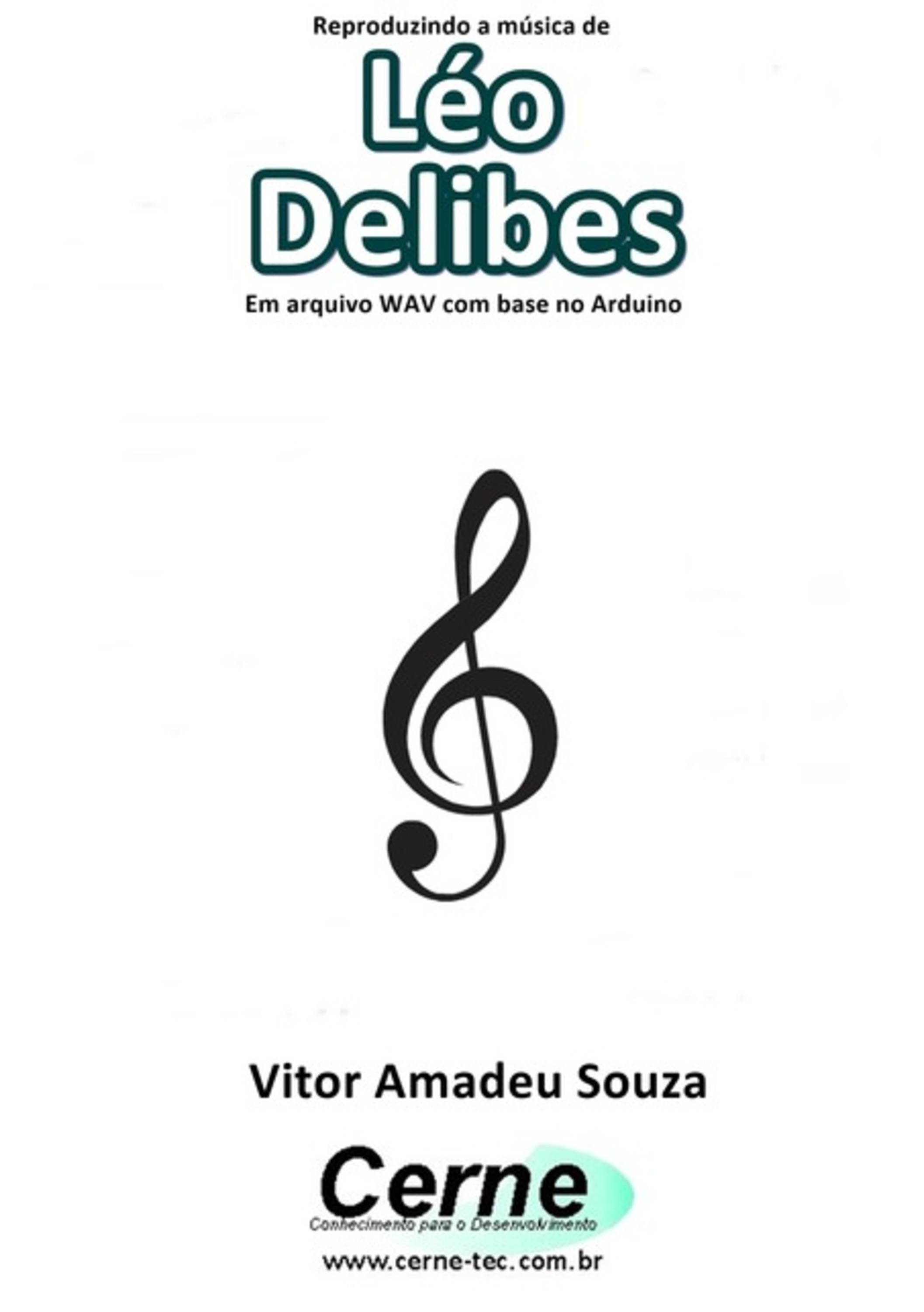 Reproduzindo A Música De Léo Delibes Em Arquivo Wav Com Base No Arduino