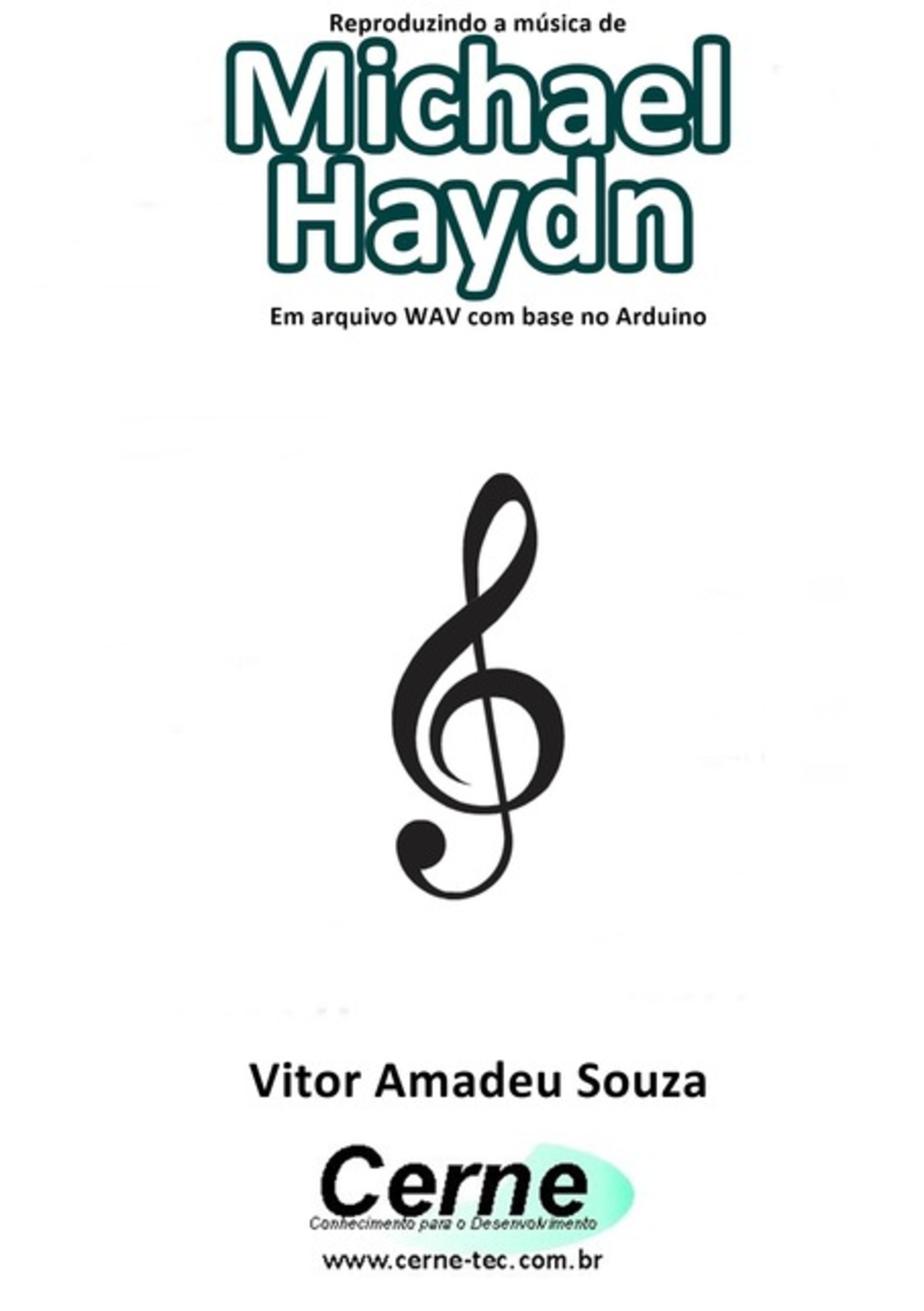 Reproduzindo A Música De Michael Haydn Em Arquivo Wav Com Base No Arduino