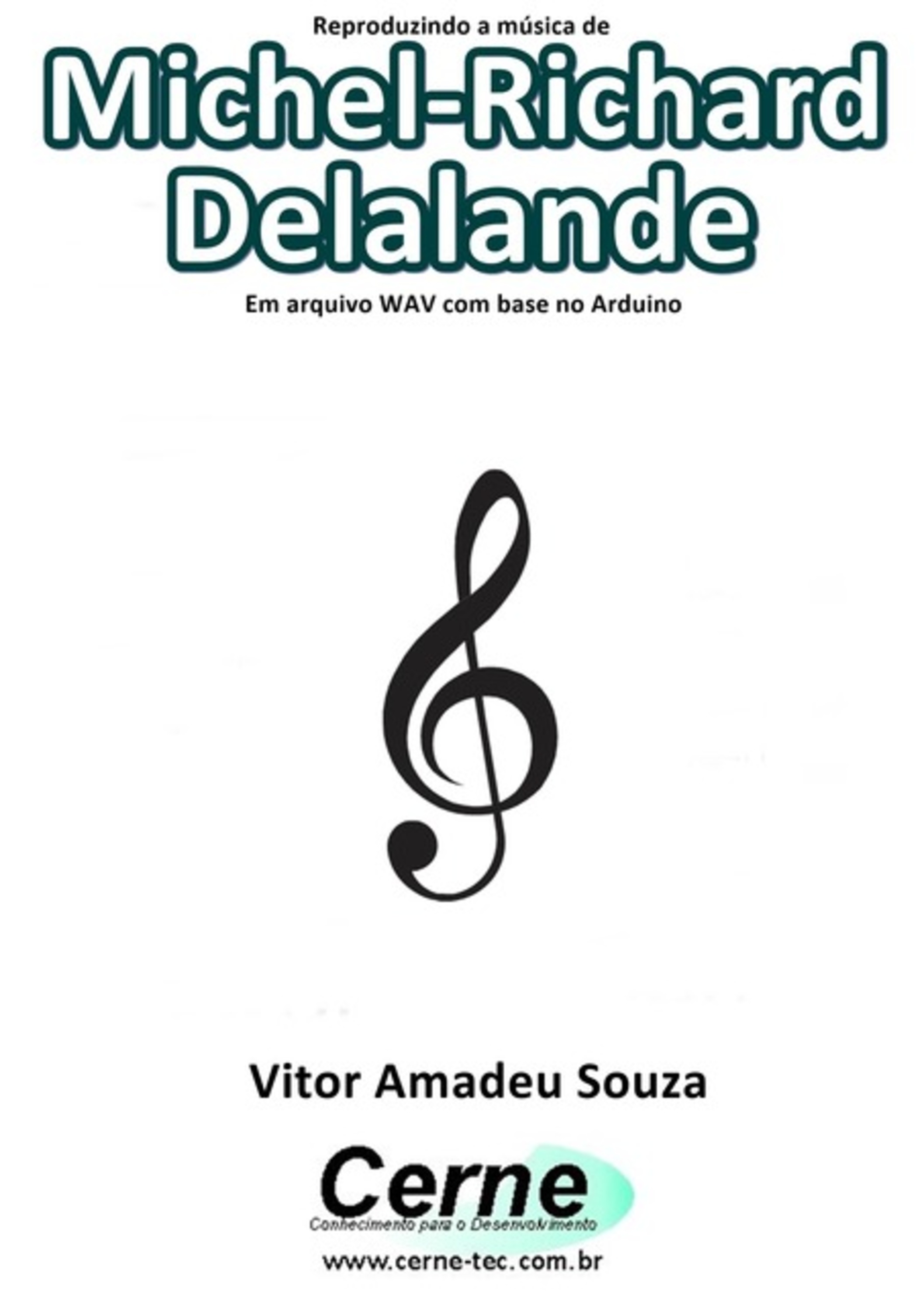 Reproduzindo A Música De Michel-richard Delalande Em Arquivo Wav Com Base No Arduino