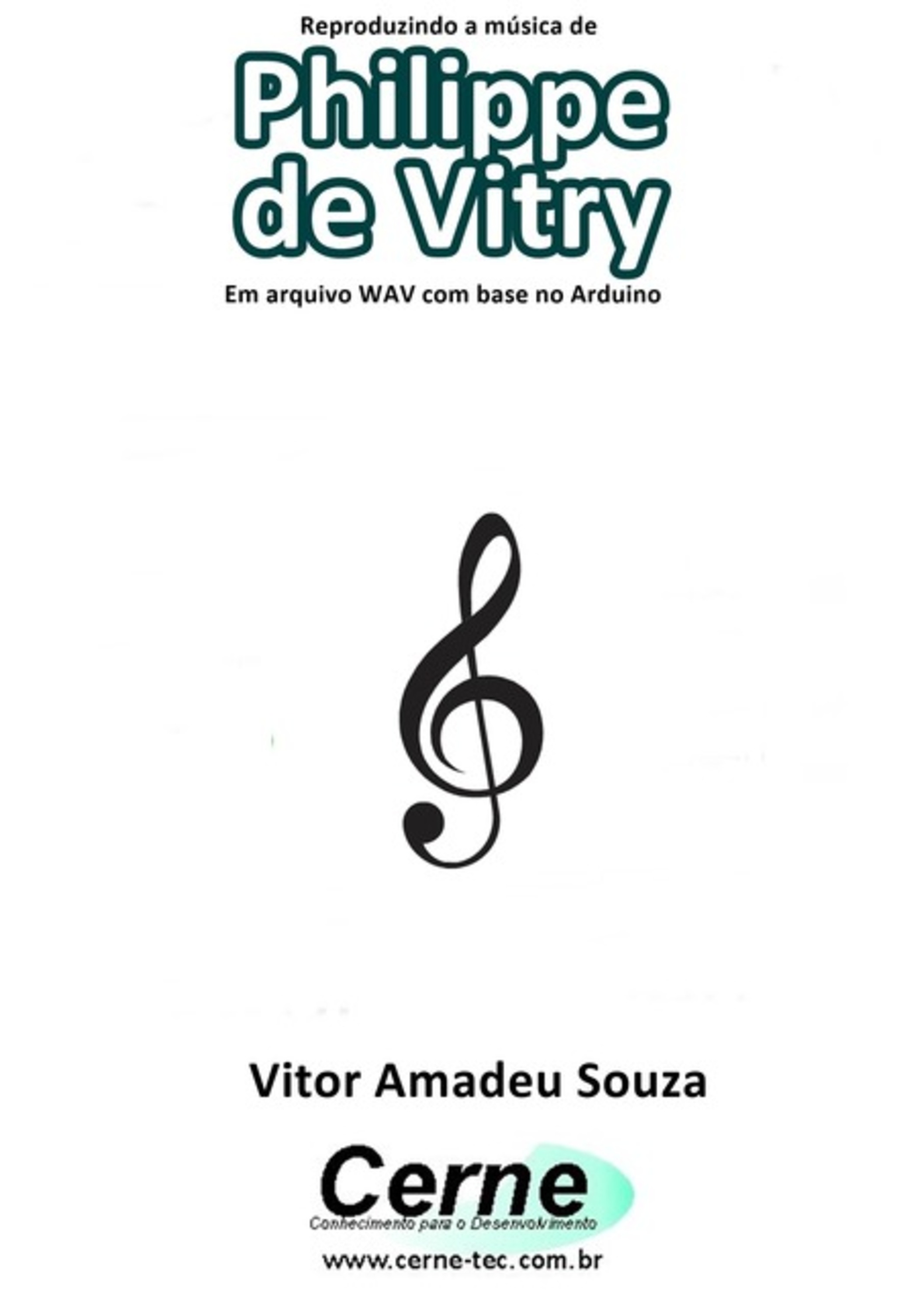 Reproduzindo A Música De Philippe De Vitry Em Arquivo Wav Com Base No Arduino