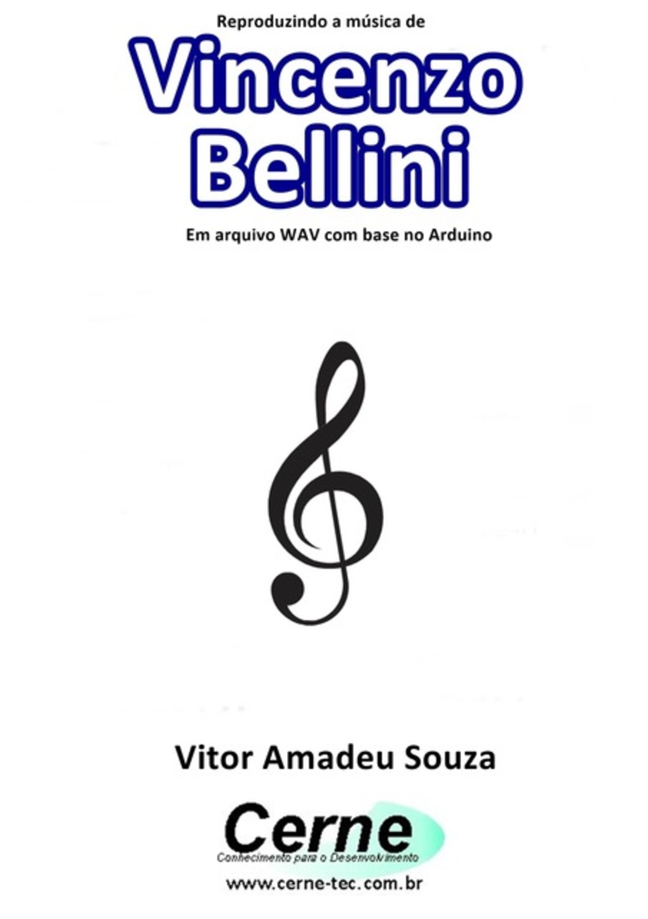 Reproduzindo A Música De Vincenzo Bellini Em Arquivo Wav Com Base No Arduino