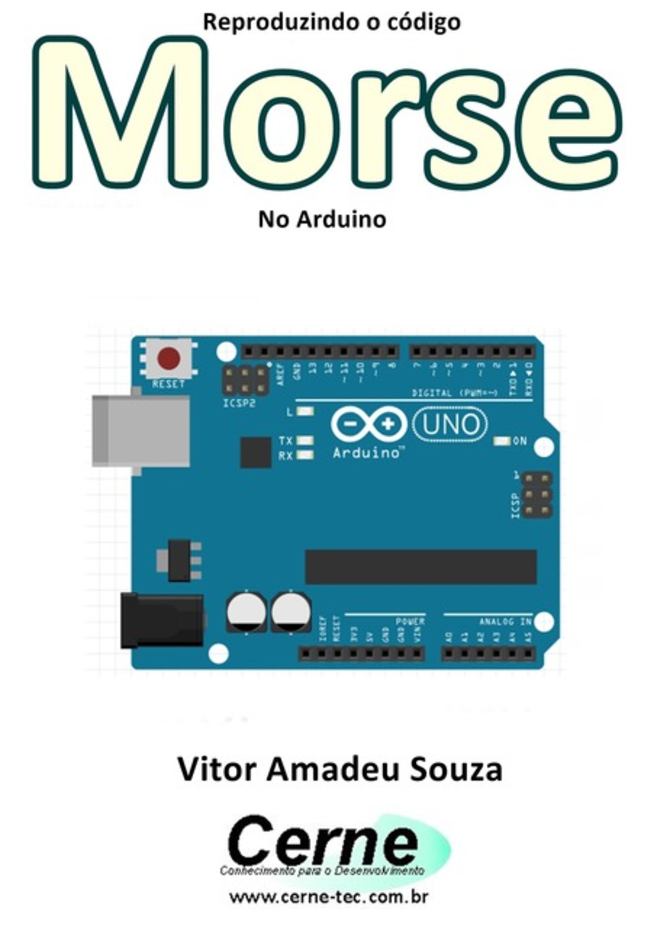 Reproduzindo O Código Morse No Arduino