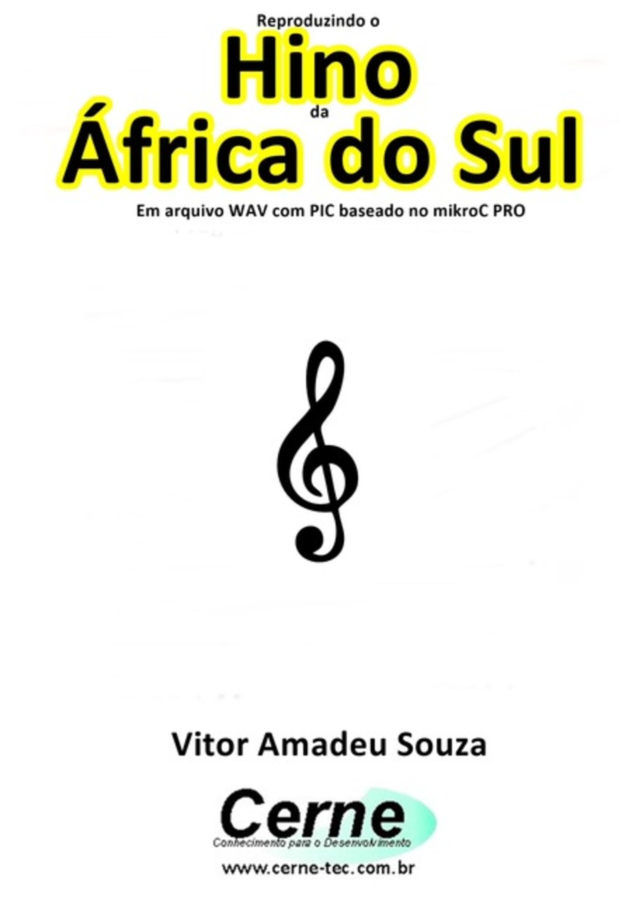 Reproduzindo O Hino Da África Do Sul Em Arquivo Wav Com Pic Baseado No Mikroc Pro