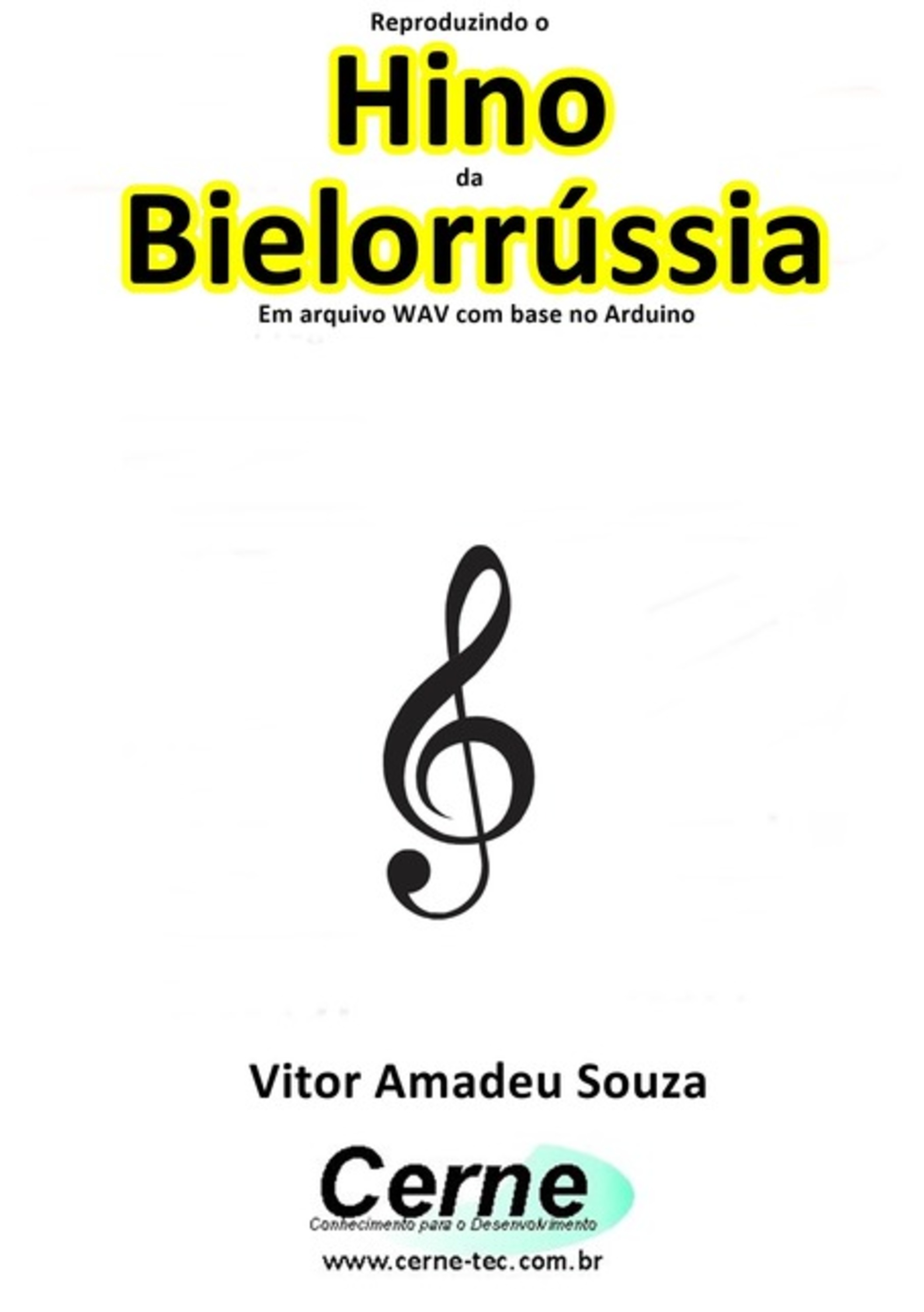 Reproduzindo O Hino Da Bielorrússia Em Arquivo Wav Com Base No Arduino