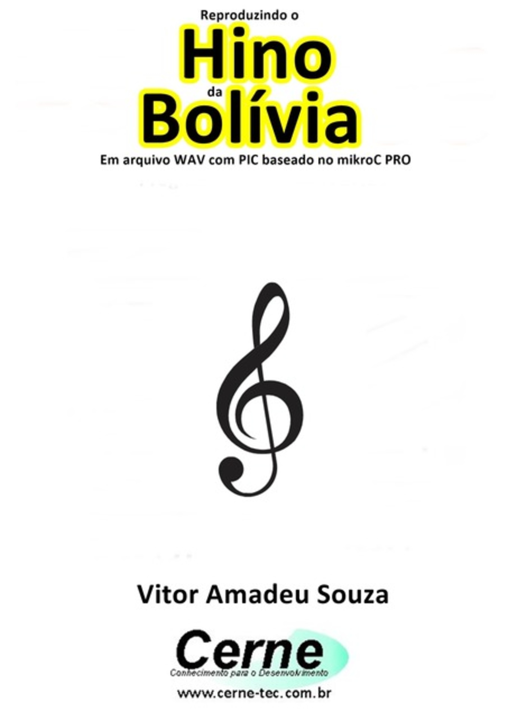 Reproduzindo O Hino Da Bolívia Em Arquivo Wav Com Pic Baseado No Mikroc Pro