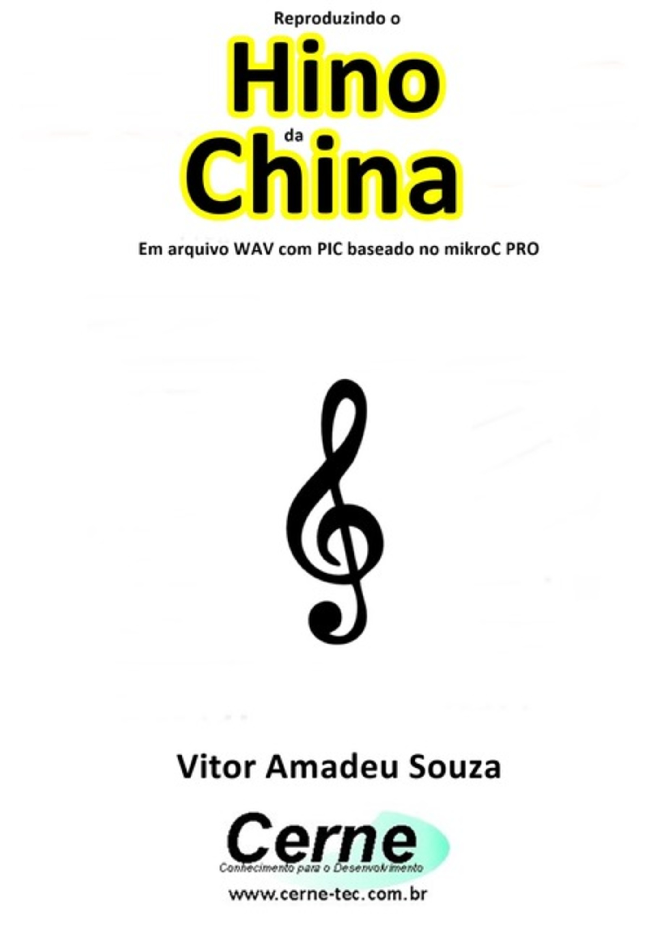 Reproduzindo O Hino Da China Em Arquivo Wav Com Pic Baseado No Mikroc Pro