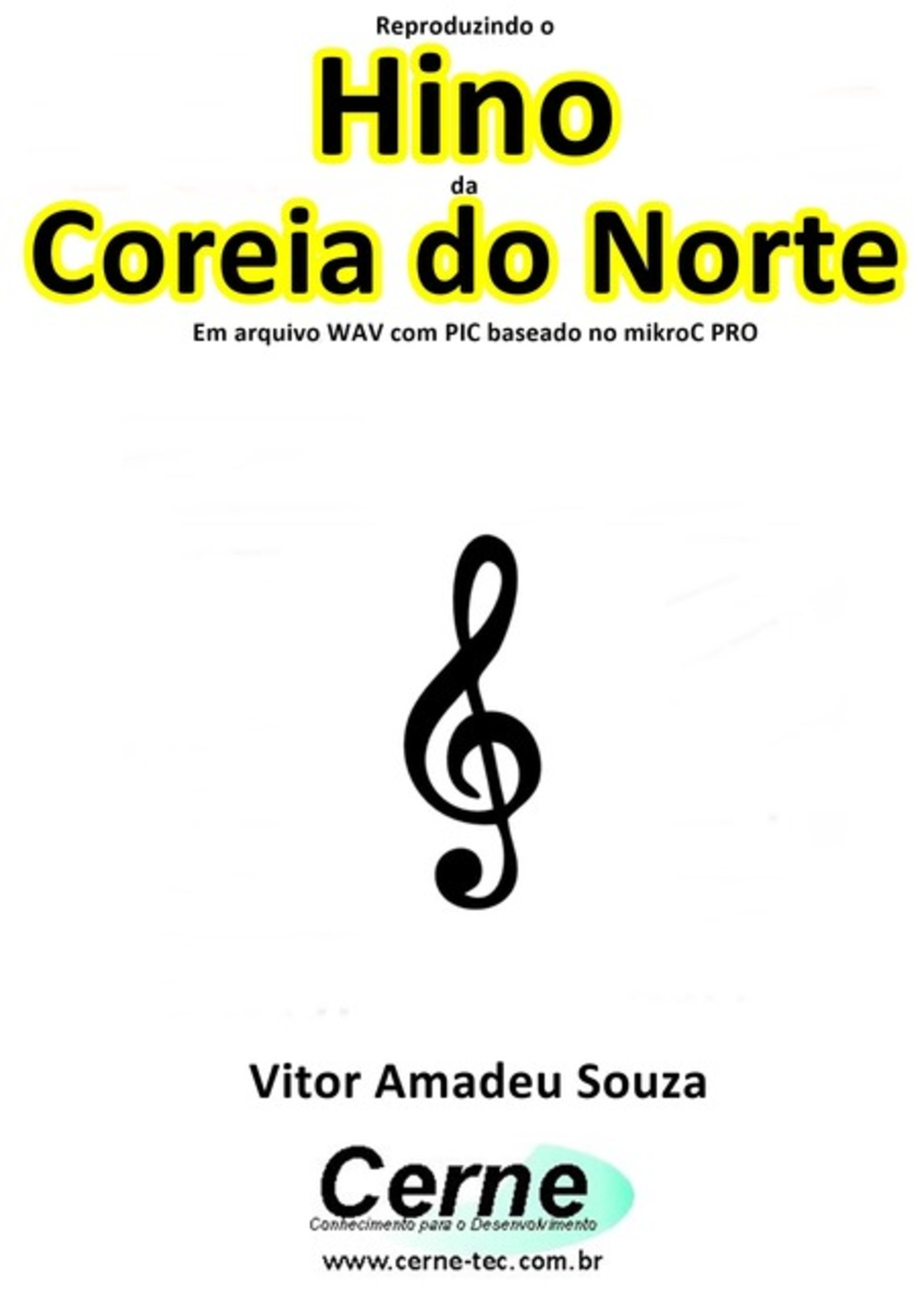 Reproduzindo O Hino Da Coreia Do Norte Em Arquivo Wav Com Pic Baseado No Mikroc Pro