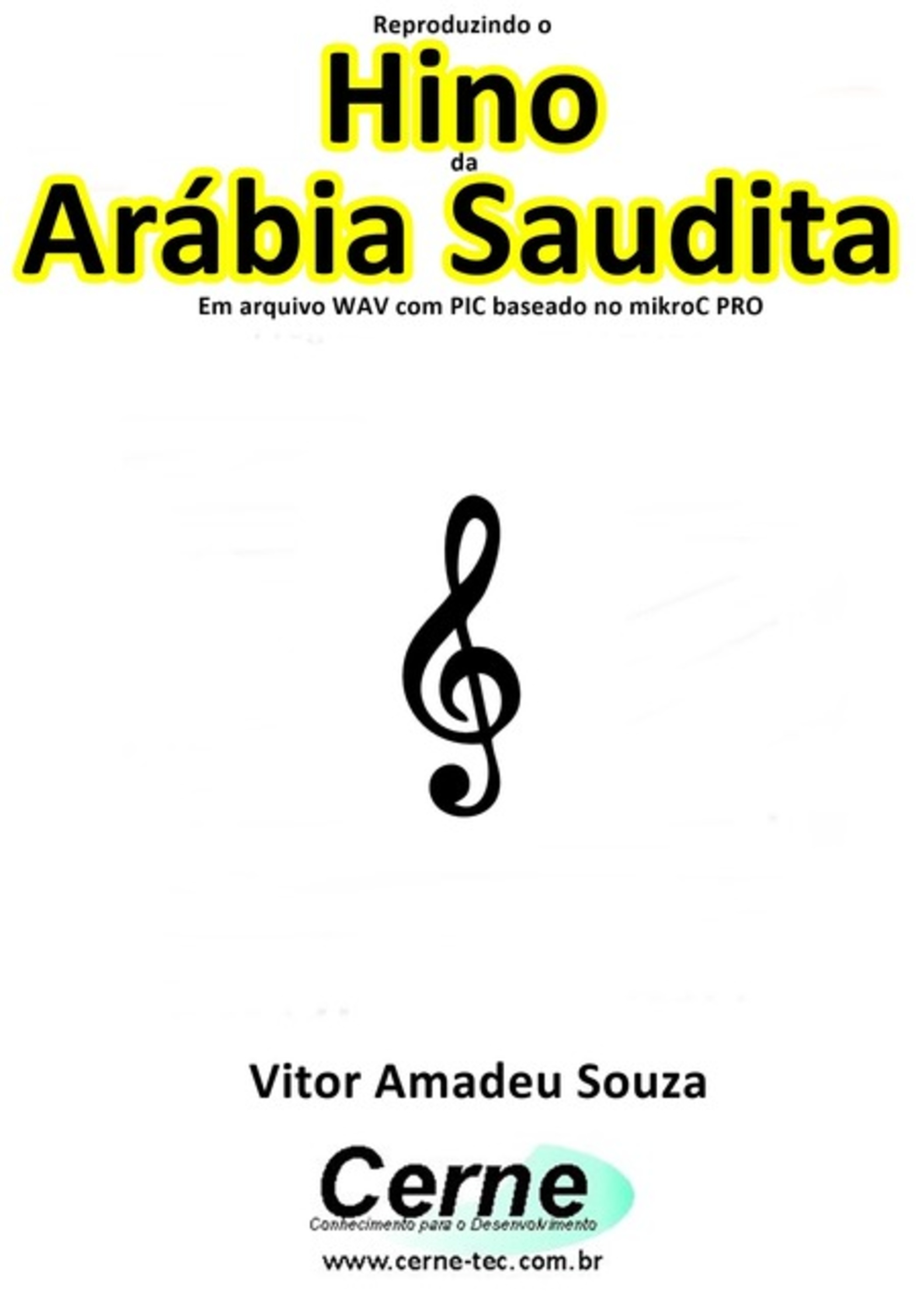 Reproduzindo O Hino De Arábia Saudita Em Arquivo Wav Com Pic Baseado No Mikroc Pro