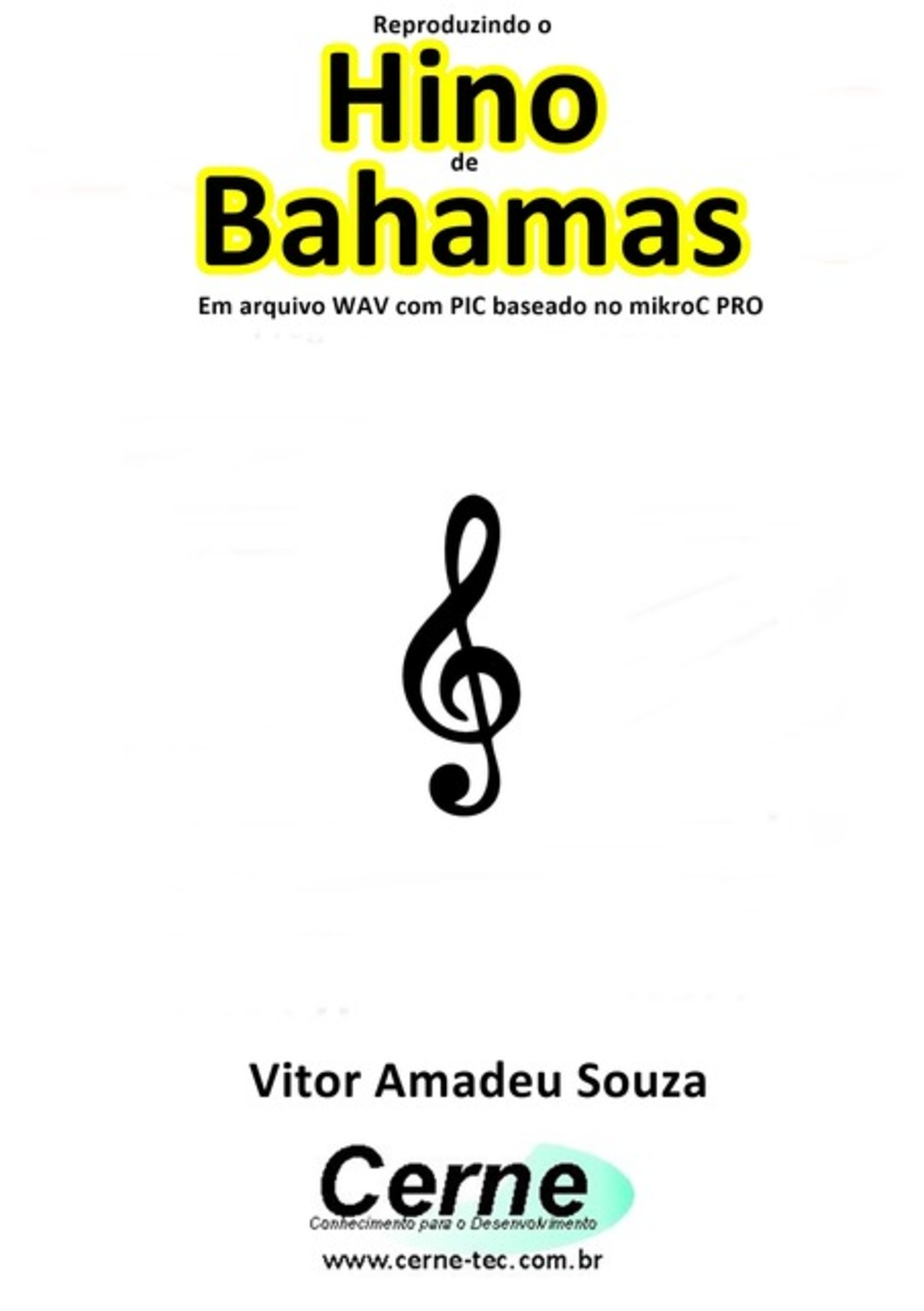 Reproduzindo O Hino De Bahamas Em Arquivo Wav Com Pic Baseado No Mikroc Pro