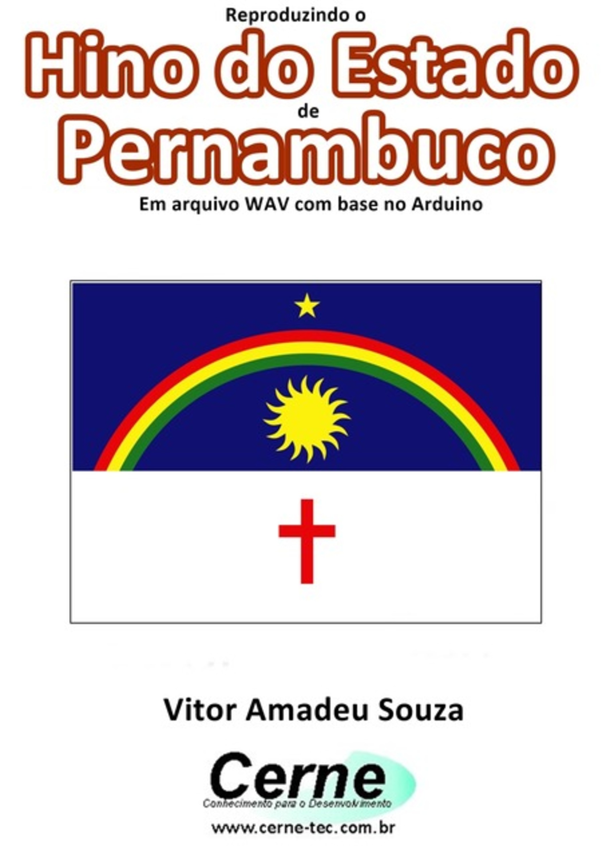 Reproduzindo O Hino Do Estado De Pernambuco Em Arquivo Wav Com Base No Arduino